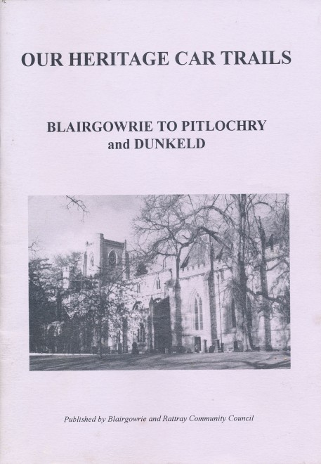 Our Heritage Car Trails - Blairgowrie to Pitlochry and Dunkeld